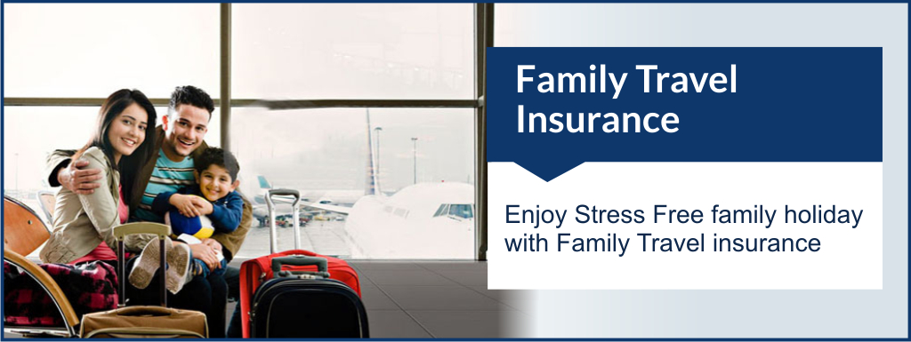 what are the advantages of family travel insurance?