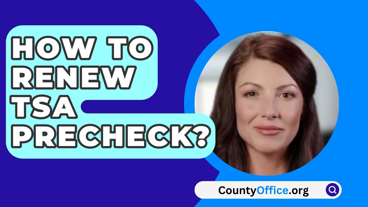 describe briefly that how to renew tsa precheck?